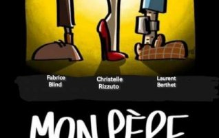 "Mon Père cet escroc " - Familia théâtre    